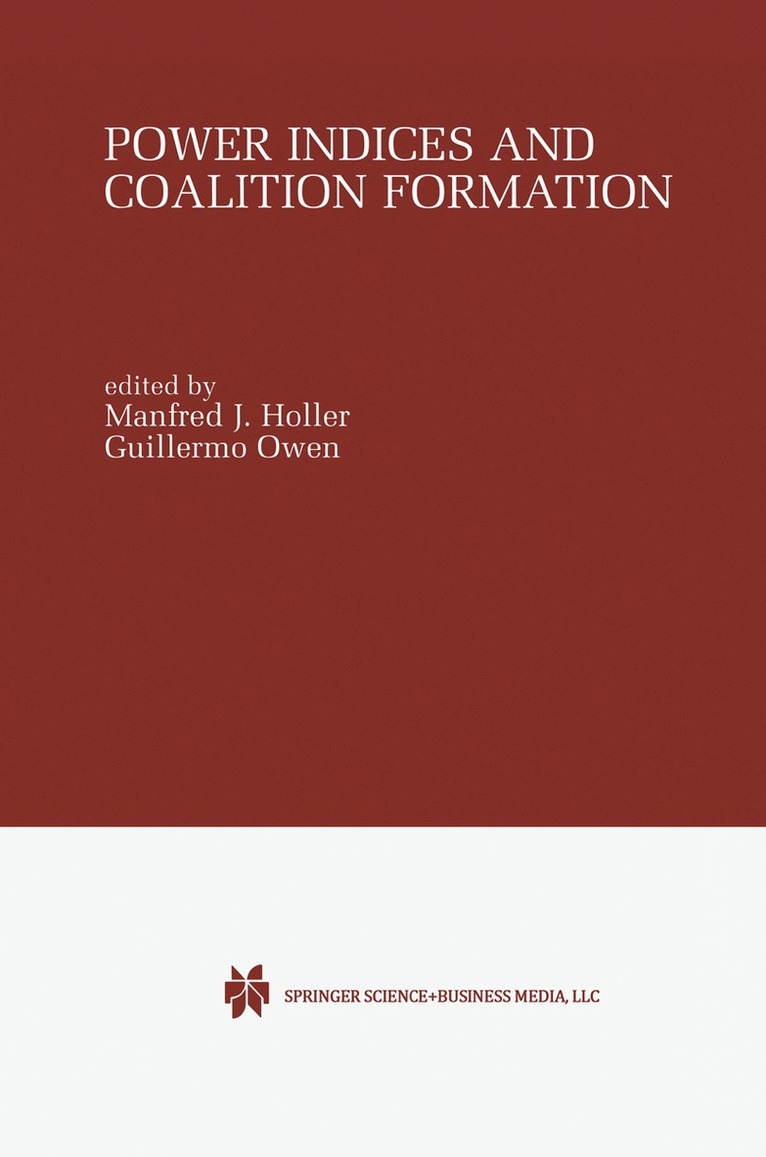 M.J. Holler, Guillermo Owen, M. J. Holler - Power Indices and Coalition Formation, Inbunden