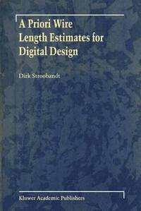 bokomslag A Priori Wire Length Estimates for Digital Design