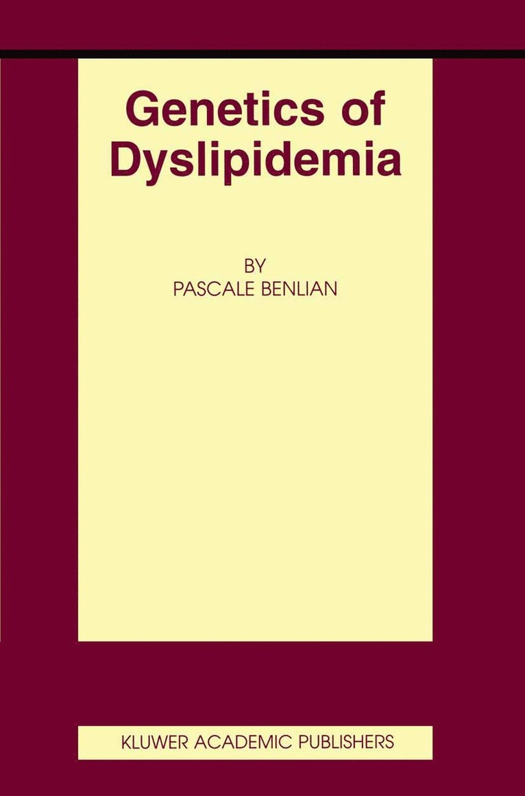 Pascale Benlian - Genetics of Dyslipidemia, Inbunden