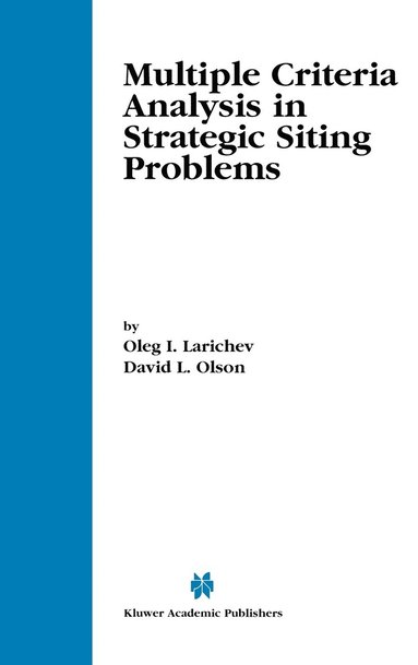 bokomslag Multiple Criteria Analysis in Strategic Siting Problems