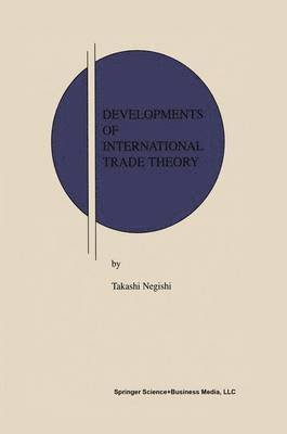 Developments of International Trade Theory 1