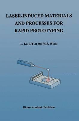 Laser-Induced Materials and Processes for Rapid Prototyping 1