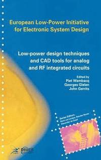 bokomslag Low-Power Design Techniques and CAD Tools for Analog and RF Integrated Circuits