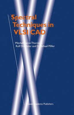 Spectral Techniques in VLSI CAD 1