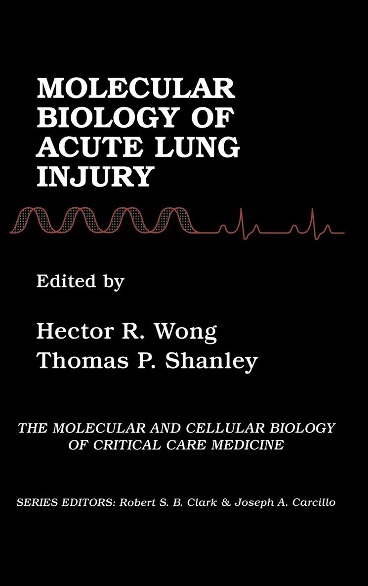 Molecular Biology of Acute Lung Injury 1