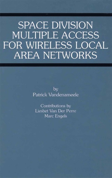 bokomslag Space Division Multiple Access for Wireless Local Area Networks