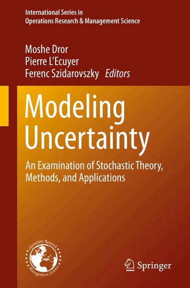 Moshe Dror, Pierre L'Ecuyer, Ferenc Szidarovszky - Modeling Uncertainty, Inbunden