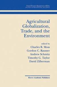 bokomslag Agricultural Globalization Trade and the Environment