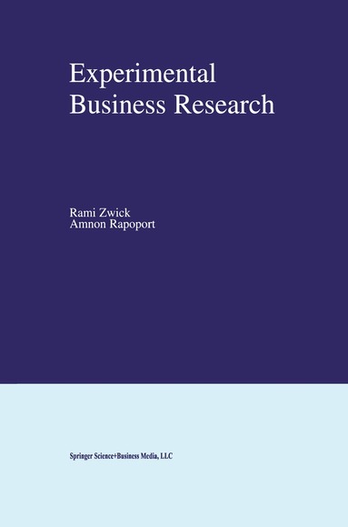 Rami Zwick, Amnon Rapoport, Rami Zwick, Amnon Rapoport - Experimental Business Research, Inbunden