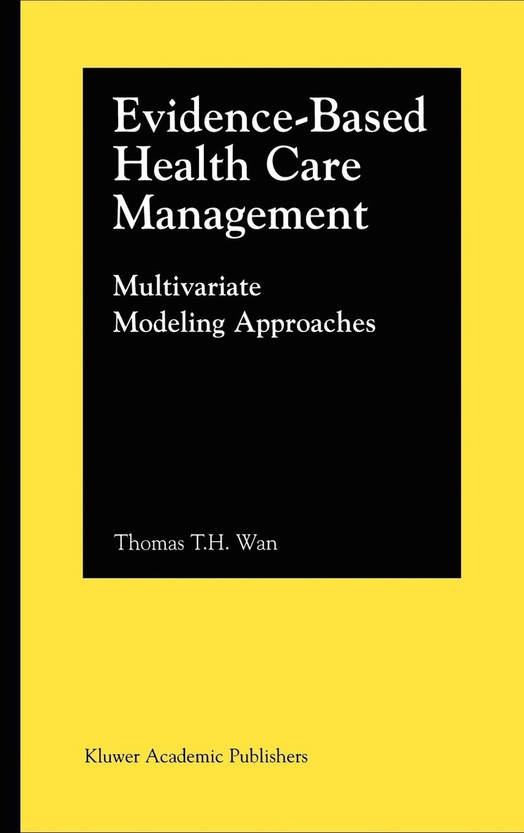 Evidence-Based Health Care Management 1