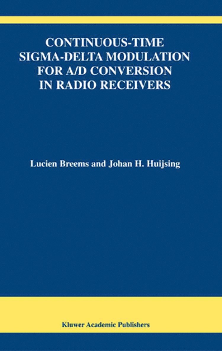 Continuous-Time Sigma-Delta Modulation for A/D Conversion in Radio Receivers 1