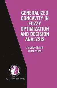 bokomslag Generalized Concavity in Fuzzy Optimization and Decision Analysis