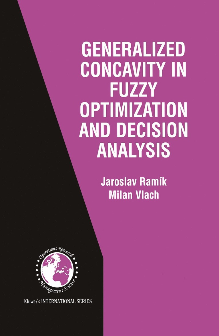 Jaroslav Ramík, Milan Vlach - Generalized Concavity in Fuzzy Optimization and Decision Analysis, Inbunden