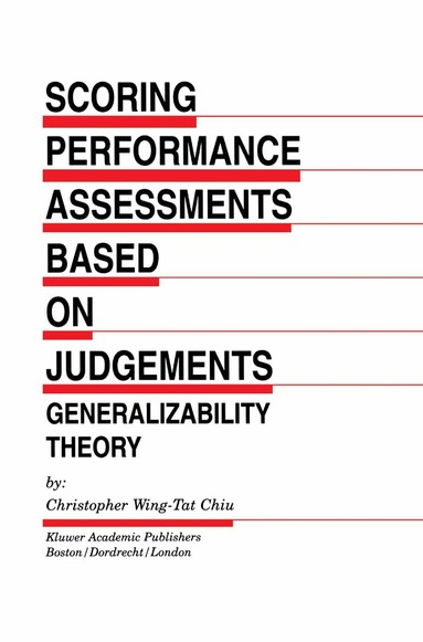 Christopher Wing-Tat Chiu - Scoring Performance Assessments Based on Judgements, Inbunden