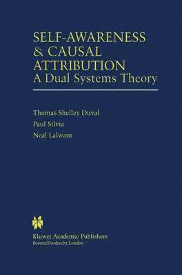 Thomas Shelley Duval, Paul J Silvia, Neal Lalwani, Paul J. Silvia - Self-Awareness & Causal Attribution, Inbunden