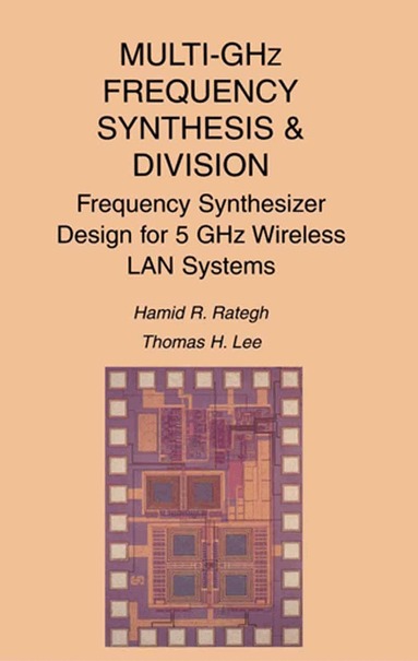 Hamid R. Rategh, Thomas H. Lee - Multi-GHz Frequency Synthesis & Division, Inbunden