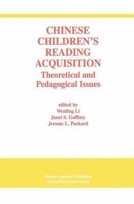 Wenling Li, Jerome Lee Packard, Wenling Li, Janet S. Gaffney, J. Packard - Chinese Children’s Reading Acquisition, Inbunden