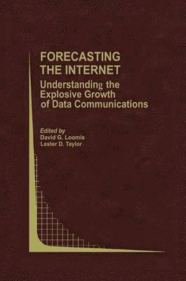 David G. Loomis, L.D. Taylor, L. D. Taylor, Lester D. Taylor - Forecasting the Internet, Inbunden