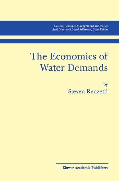 Steven Renzetti - Economics of Water Demands, Inbunden