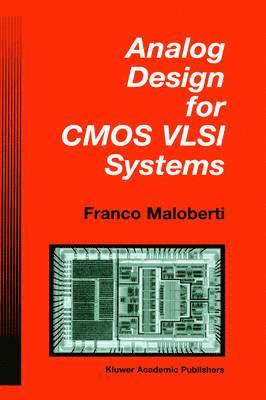 Franco Maloberti - Analog Design for CMOS VLSI Systems, Inbunden