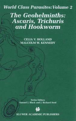 Celia V. Holland, Malcolm W. Kennedy - Geohelminths, Inbunden