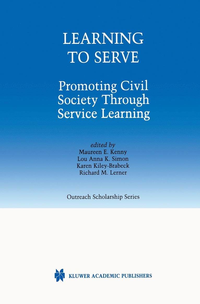 Maureen E. Kenny, Lou Anna K. Simon, Karen Kiley-Brabeck, Richard M. Lerner - Learning to Serve, Inbunden