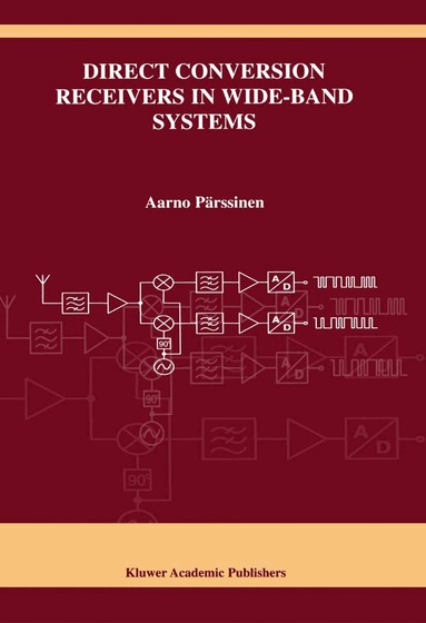 Aarno Pärssinen - Direct Conversion Receivers in Wide-Band Systems, Inbunden