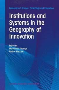 bokomslag Institutions and Systems in the Geography of Innovation