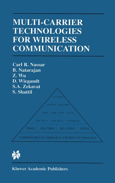 Carl R. Nassar, Bala Natarajan, Zhiqiang Wu, David A. Wiegandt, S. Alireza Zekavat, Steve Shattil - Multi-Carrier Technologies for Wireless Communication, Inbunden
