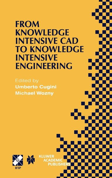 bokomslag From Knowledge Intensive CAD to Knowledge Intensive Engineering