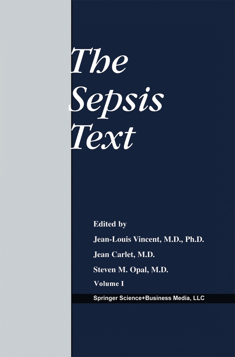 Jean-Louis Vincent, Jean Carlet, Jean-Louis Vincent, Jean Carlet, Steven M. Opal, Steven M Opal - Sepsis Text, Inbunden