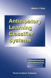 bokomslag Anticipatory Learning Classifier Systems