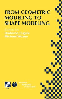 bokomslag From Geometric Modeling to Shape Modeling