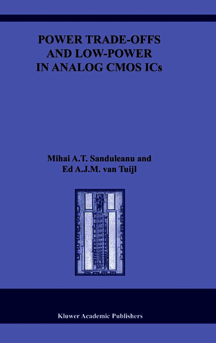 Power Trade-offs and Low-Power in Analog CMOS ICs