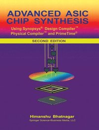 bokomslag Advanced ASIC Chip Synthesis