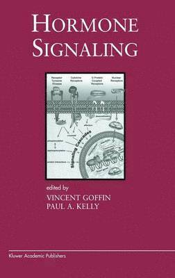 Vincent Goffin, Paul A. Kelly, Vincent Goffin, Paul A. Kelly - Hormone Signaling, Inbunden