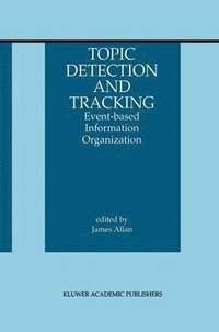 bokomslag Topic Detection and Tracking
