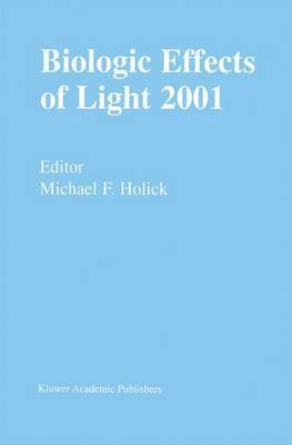 Michael F. Holick - Biologic Effects of Light 2001, Inbunden