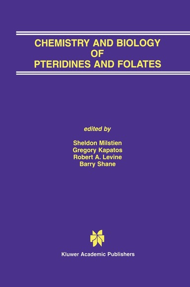 Sheldon Milstien, Gregory Kapatos, Sheldon Milstien, Gregory Kapatos, Robert A. Levine, Barry Shane - Chemistry and Biology of Pteridines and Folates, Inbunden