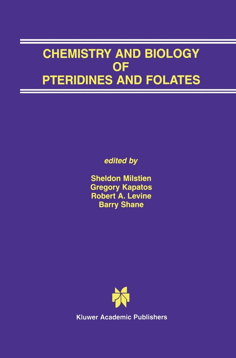 Sheldon Milstien, Gregory Kapatos, Sheldon Milstien, Gregory Kapatos, Robert A. Levine, Barry Shane - Chemistry and Biology of Pteridines and Folates, Inbunden