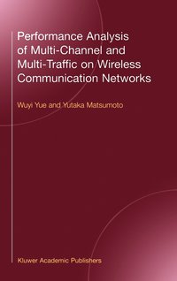 bokomslag Performance Analysis of Multi-Channel and Multi-Traffic on Wireless Communication Networks