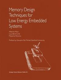 bokomslag Memory Design Techniques for Low Energy Embedded Systems