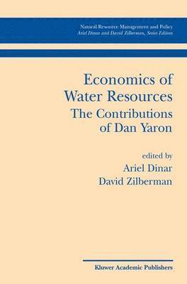 Economics of Water Resources The Contributions of Dan Yaron 1