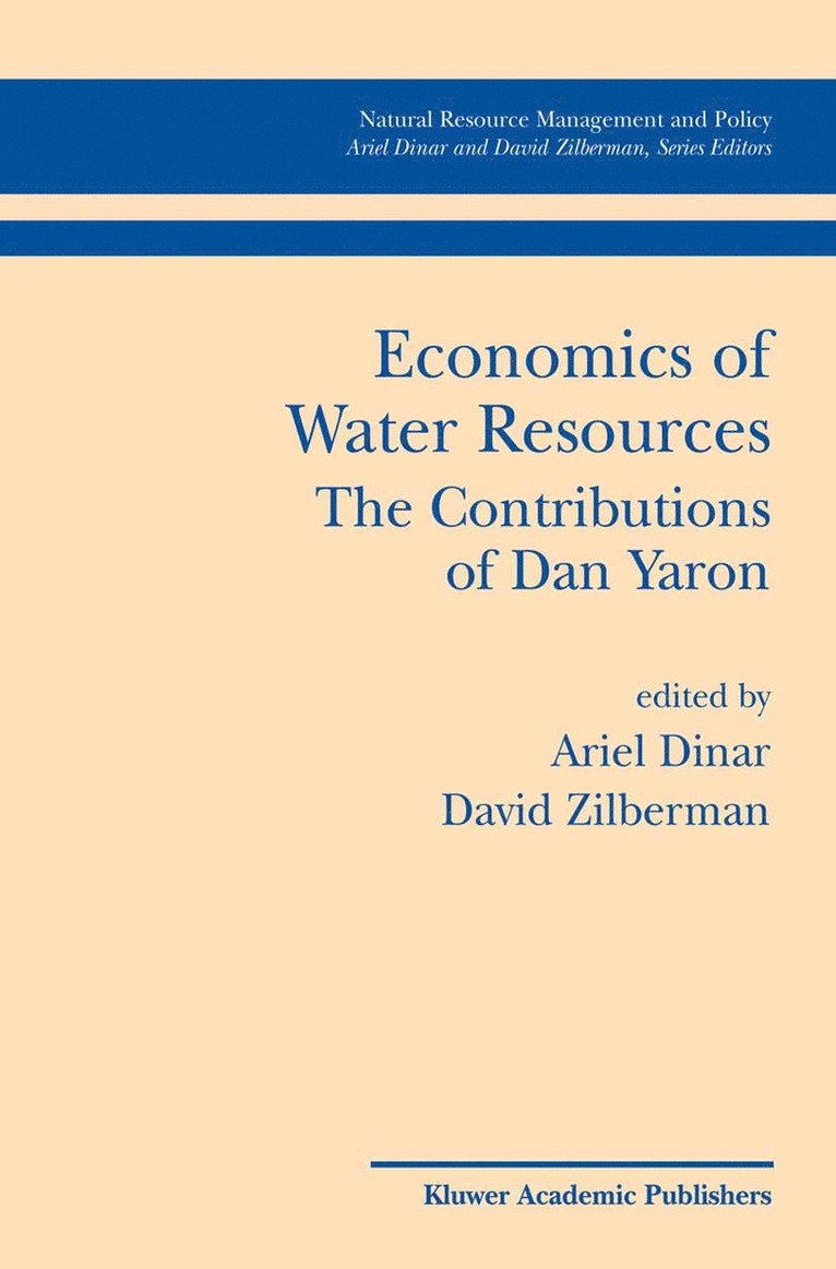 Ariel Dinar, David Zilberman - Economics of Water Resources The Contributions of Dan Yaron, Inbunden