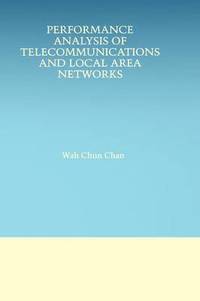 bokomslag Performance Analysis of Telecommunications and Local Area Networks