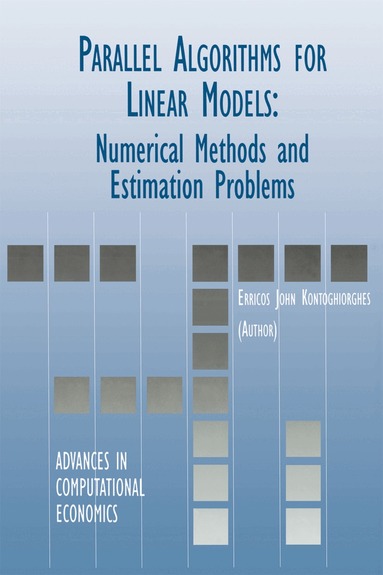 Erricos Kontoghiorghes - Parallel Algorithms for Linear Models, Inbunden