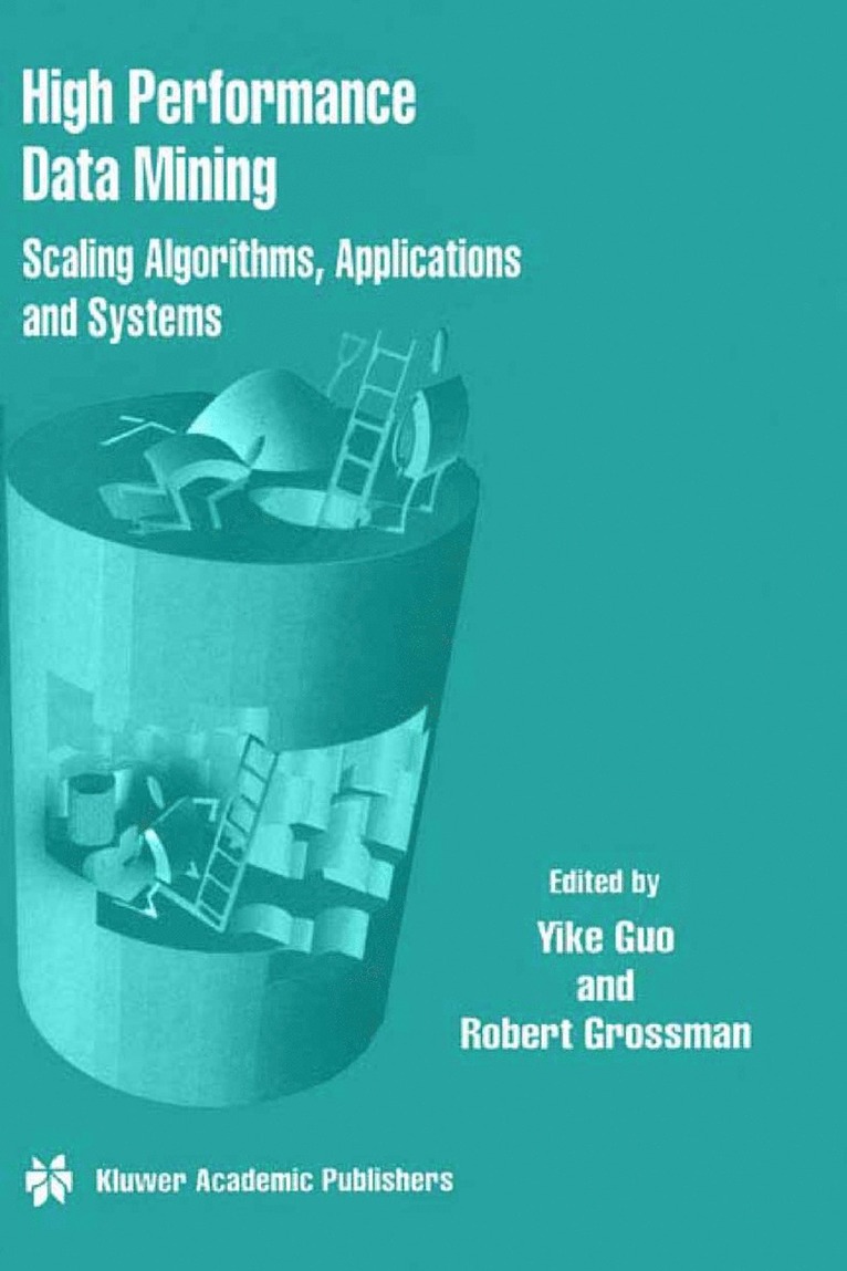 Yike Guo, R.L. Grossman, R. L. Grossman - High Performance Data Mining, Inbunden
