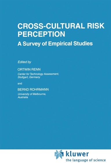 Ortwin Renn, Bernd Rohrmann - Cross-Cultural Risk Perception, Inbunden