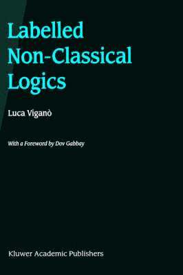Luca Viganò - Labelled Non-Classical Logics, Inbunden