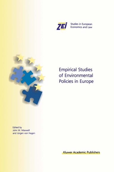 John W. Maxwell, Jürgen von Hagen - Empirical Studies of Environmental Policies in Europe, Inbunden